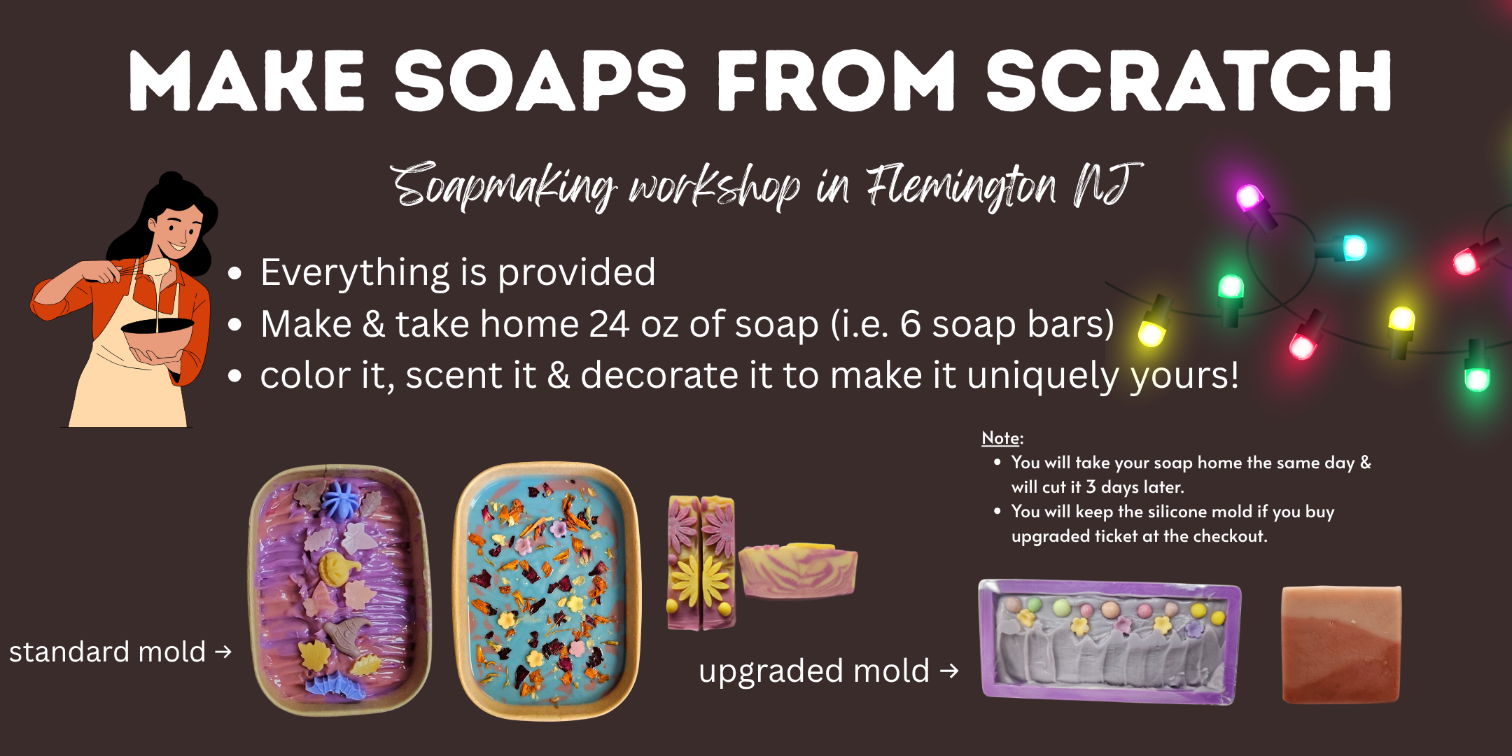 Soapmaking workshop in Flemington NJ where you will make 24 oz of soap. everything is provided including a free soap recipe.